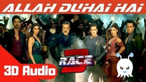 Allah Duhai Hai - Race 3