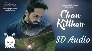 Chan Kitthan - Ayushmann