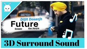 Diljit Dosanjh - Future