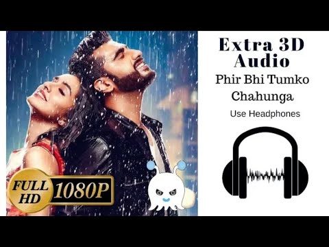 Phir Bhi Tumko Chahunga - Arijit Singh