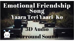 Yaara Teri Yaari - Friendship Song